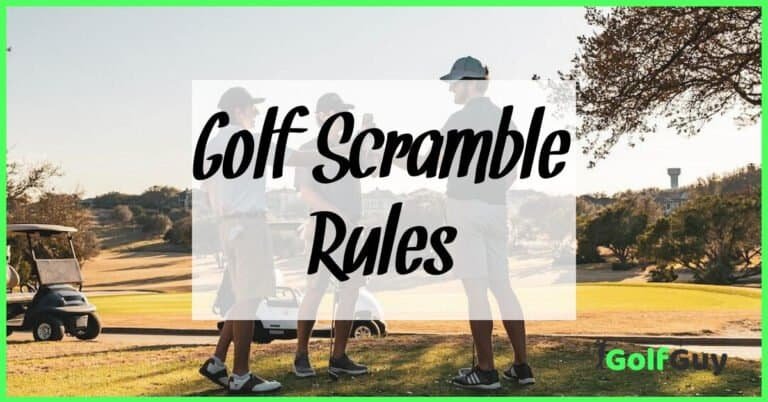 Golf Scramble Rules: What You Need To Know