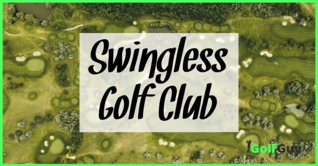 what-is-a-swingless-golf-club-does-this-really-exist