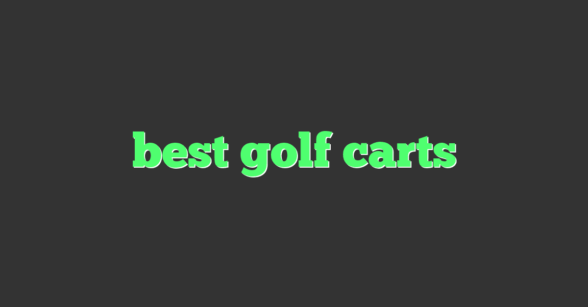 best golf carts