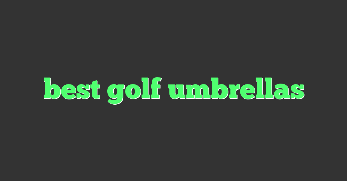 best golf umbrellas