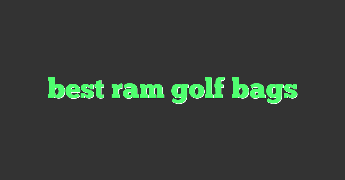 best ram golf bags